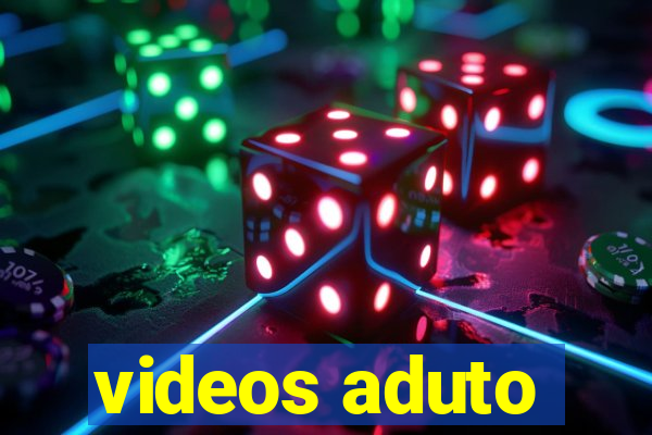 videos aduto